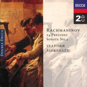 RACHMANINOV, SERGEI - 24 PRELUDES & SONATA No. 2