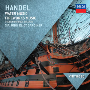 Handel, G.F. - Water Music/Fireworks Music