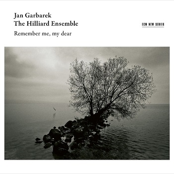 Garbarek, Jan/Hilliard Ensemble - Remember Me, My Dear