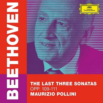 Pollini, Maurizio - Beethoven: the Last Three Sonatas Opp. 109-111