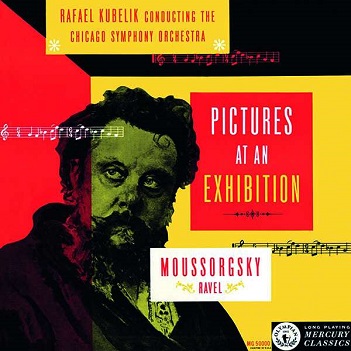 Chicago Symphony Orchestra / Rafael Kubelik - Mussorgsky Arr. Ravel: Pictures At an Exhibition