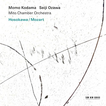 Kodama, Momo / Seiji Ozawa / Mito Chamber Orchestra - Hosokawa / Mozart
