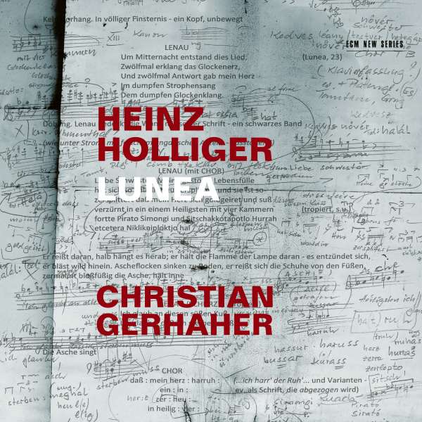 Holliger, Heinz / Christian Gerhaher / Juliane Banse - Lunea