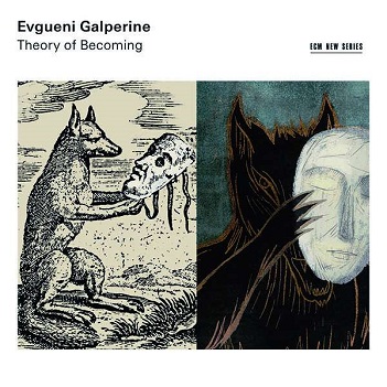 Galperine, Evgueni - Theory of Becoming