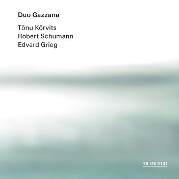 Duo Gazzana - Edvard Grieg - Robert Schumann - Tonu Kurvits