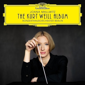 Mehrling, Katharine & Konzerthausorchester Berlin & Joana Mallwitz - The Kurt Weill Album