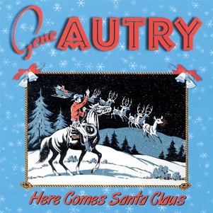 Autry, Gene - Here Comes Santa Claus
