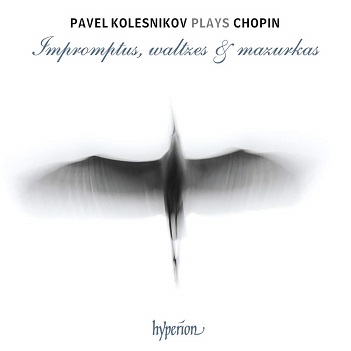 Kolesnikov, Pavel - Chopin: Impromptus Waltzes & Mazurkas