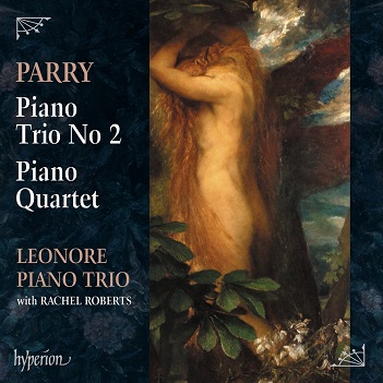 Leonore Piano Trio - Parry: Piano Trio No.2/Piano Quartet