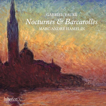 Hamelin, Marc-Andre - Faure Nocturnes & Barcarolles