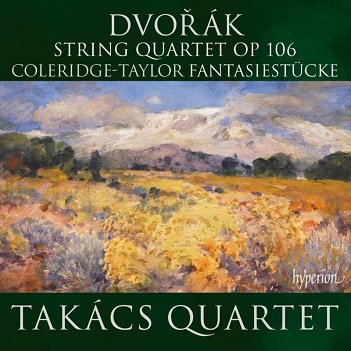 Takacs Quartet - Dvorak: String Quartet Op. 106 & Coleridge-Taylor: Fantasiestucke