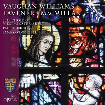 Westminster Abbey Choir / James O'Donnell - Vaughan Williams, Tavener & Macmillan