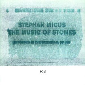 Micus, Stephan - Music of Stones