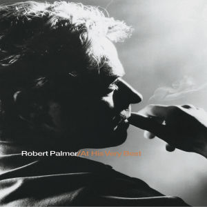 Palmer, Robert - At His Very Best