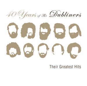 Dubliners - 40 Years of the Dubliners - Th
