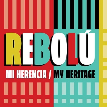 Rebolu - Mi Herencia (My Heritage)