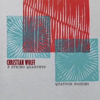 Quatuor Bozzini - Christian Wolff: 3 String Quartets