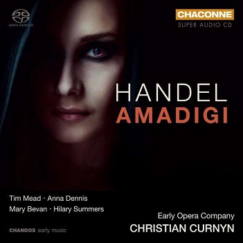 Curnyn, Christian / Early Opera Company / Tim Mead / Anna Dennis / Mary Bevan / Hilary Summers - Handel: Amadigi Di Gaula