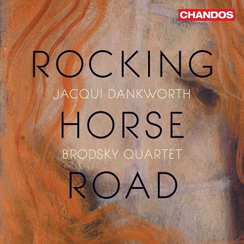Brodsky Quartet / Jacqui Dankworth - Rocking Horse Road