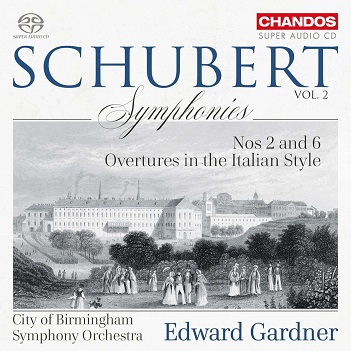 City of Birmingham Symphony Orchestra / Edward Gardner - Schubert Symphonies Vol.2: Nos 2 and 6
