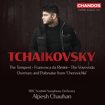 Bbc Scottish Symphony Orchestra / Alpesh Chauhan - Tchaikovsky: the Tempest/Francesca Da Rimini