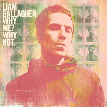Gallagher, Liam - Why Me? Why Not.