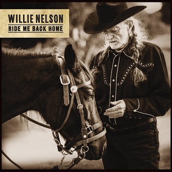 Nelson, Willie - Ride Me Back Home