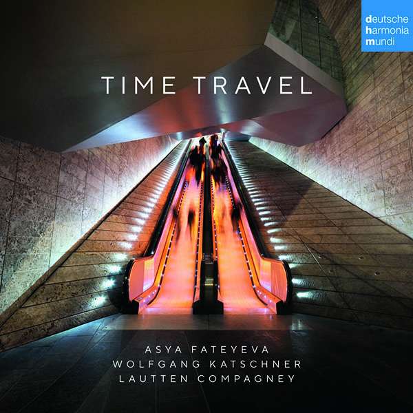 Lautten Compagney & Asya Fatey - Time Travel