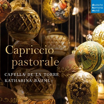 Capella De La Torre & Katharina Buml - Capriccio Pastorale (Italian Christmas Music)