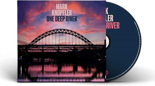 Knopfler, Mark - One Deep River
