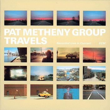 Metheny, Pat -Group- - Travels