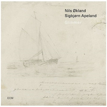 Okland, Nils & Sigbjorn Apeland - Glimmer