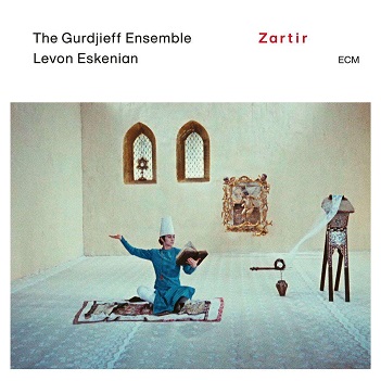 Gurdjieff Ensemble - Zartir