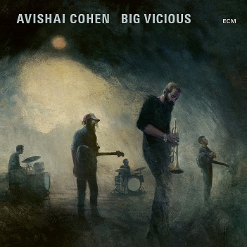Cohen, Avishai -Big Vicious- - Big Vicious