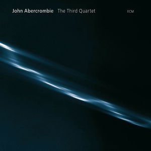 Abercombie, John -Quartet - Third Quartet