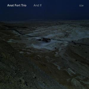 Ford, Anat -Trio- - And If