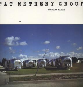 Metheny, Pat -Group- - American Garage