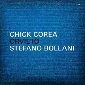 Corea, Chick & Stefano Bollani - Orvieto