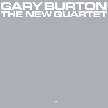 Burton, Gary - New Quartet
