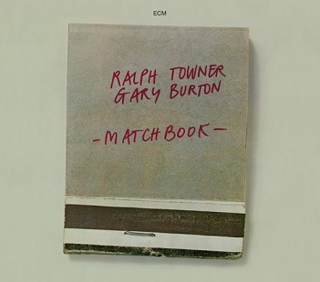 Towner, Ralph/Gary Burton - Matchbook