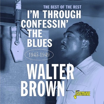 Brown, Walter - I'm Confessin' the Blues