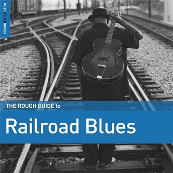 V/A - Railroad Blues - the Rough Guide