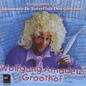Mozart, Wolfgang Amadeus - Wolfgang Amadeus Groothof