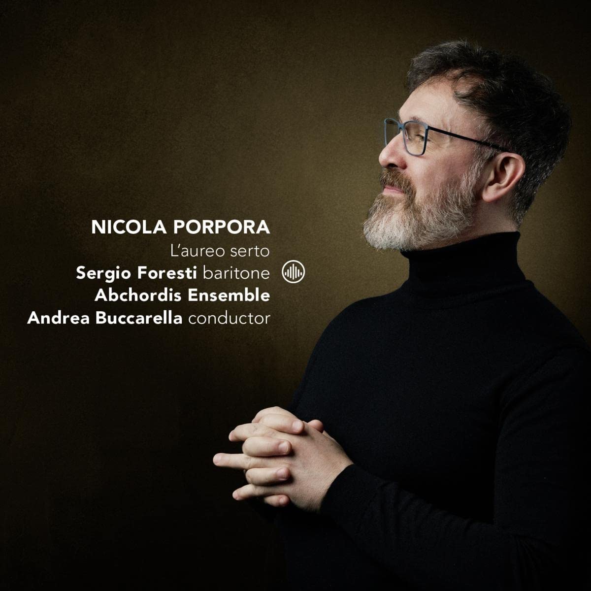 Foresti, Sergio / Abchordis Ensmble / Andrea Buccarella - L'aureo Serto