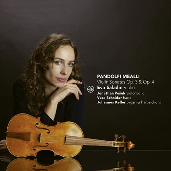 Saladin, Eva - Pandolfi Mealli: Violin Sonatas Op. 3 & 4