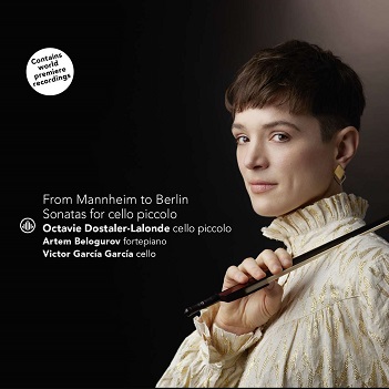 Dostaler-Lalonde, Octavie / Artem Belogurov / Victor Garcia Garcia - From Mannheim To Berlin - Sonatas For Violoncello Piccolo
