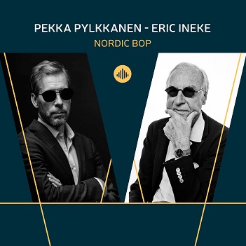 Pylkkanen, Pekka / Eric Ineke - Nordic Bop