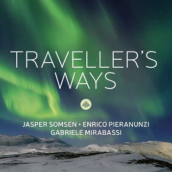 Somsen, Jasper & Enrico Pieranunzi & Gabriele Mirabassi - Traveller's Ways