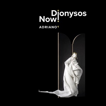 Dionysos Now! - Adriano 1