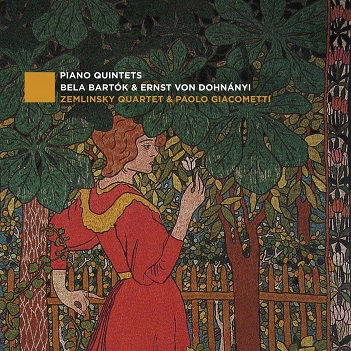 Zemlinsky Quartet & Paolo Giacometti - Bela Bartok & Ernst von Dohnanyi: Piano Quintets